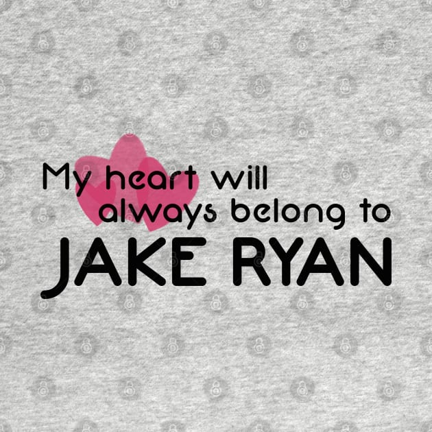 My heart will always belong to Jake Ryan by LetsOverThinkIt